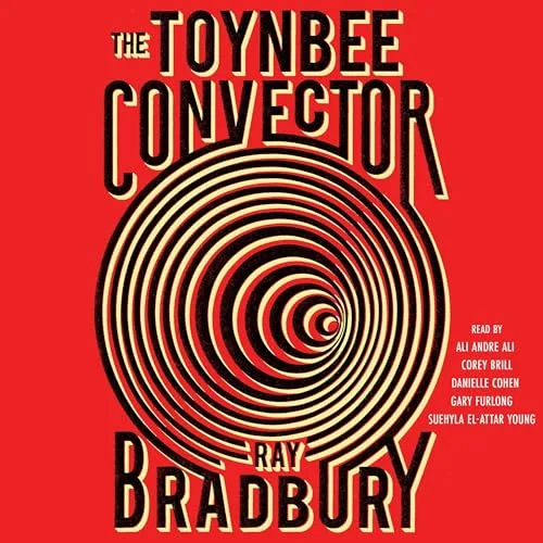 The Toynbee Convector By Ray Bradbury